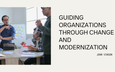 Guiding Organizations Through Change and Modernization